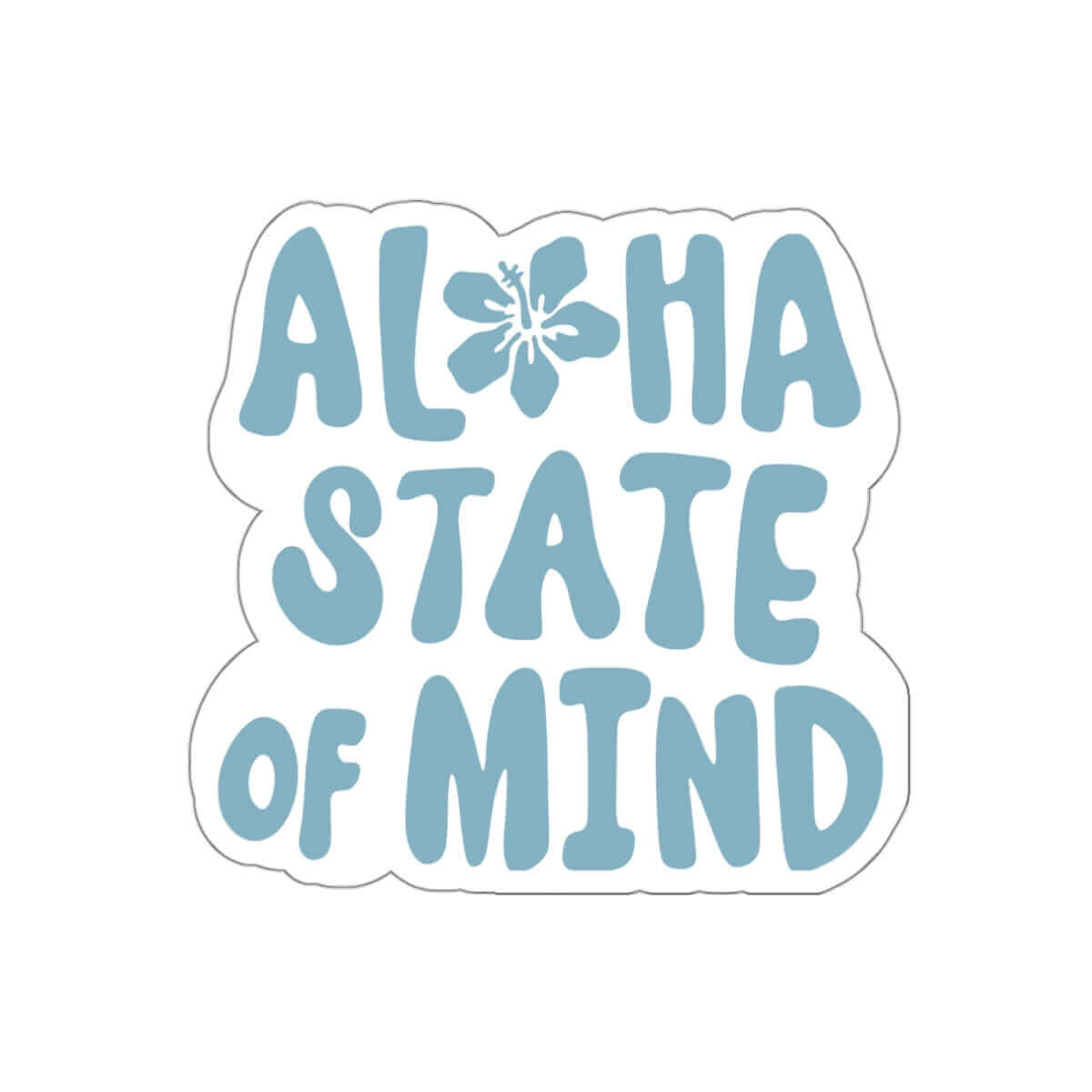 Aloha State of Mind sticker with tropical flower design in blue, perfect for adding island vibes to water bottles, laptops, phone cases.